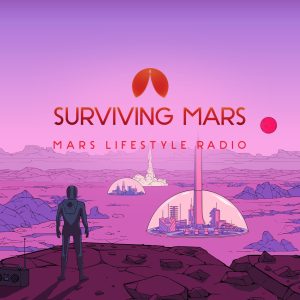 Surviving Mars - Mars Lifestyle Radio [PS4]