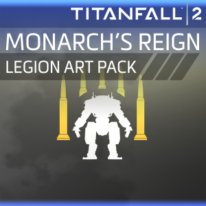 Titanfall™ 2: Monarch's Reign Legion Art Pack 