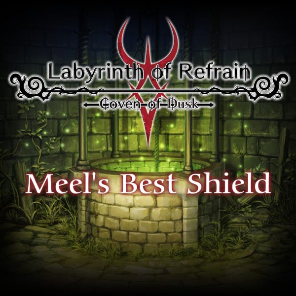 Labyrinth of Refrain: Coven of Dusk - Meel's Best Shield [PS4]