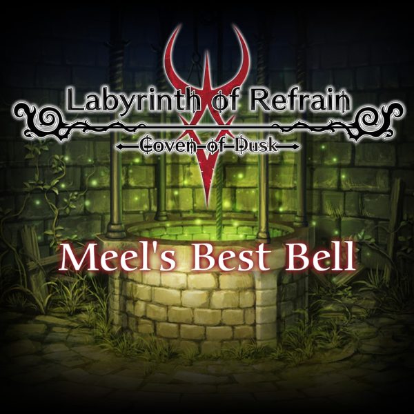 Labyrinth of Refrain: Coven of Dusk - Meel's Best Bell [PS4]