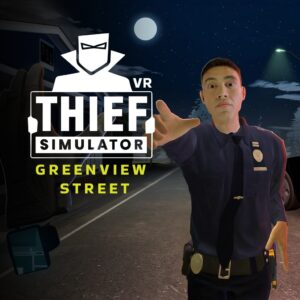 Thief Simulator VR: Greenview Street [PS5]