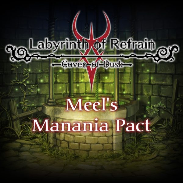 Labyrinth of Refrain: Coven of Dusk - Meel's Manania Pact [PS4]
