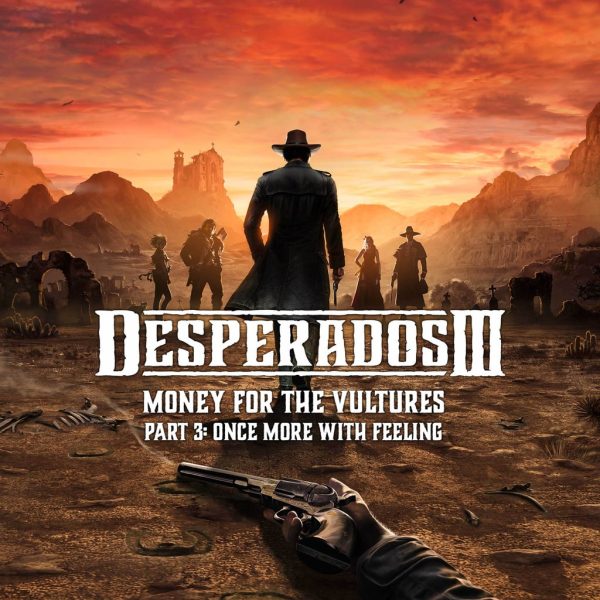 Desperados III - Money for the Vultures Part 3: [PS4]