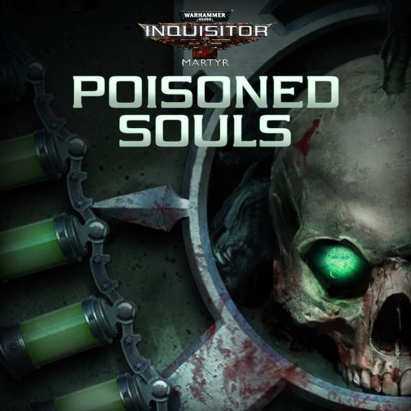 Warhammer 40,000: Inquisitor - Martyr | Poisoned Souls [PS4]
