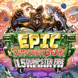 Epic Dumpster Bear 1.5 DX: Dumpster Fire Rebirth [PS4]