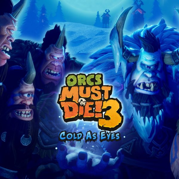 Orcs Must Die! 3: Cold as Eyes DLC [PS4, PS5]