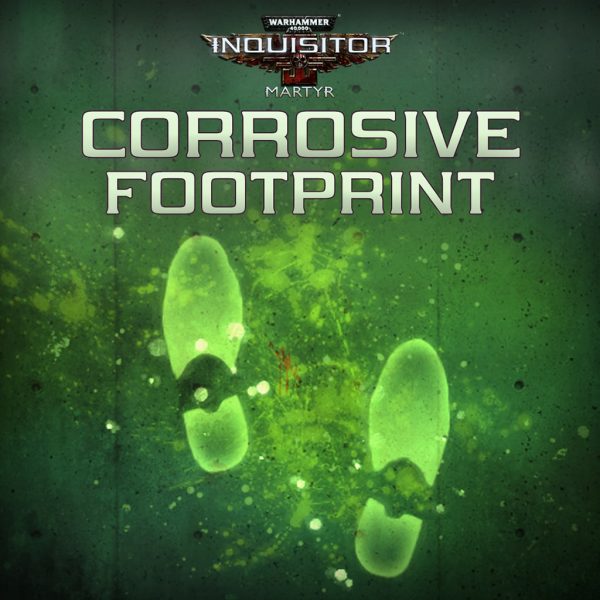 Warhammer 40,000: Inquisitor - Martyr | Corrosive Footprints [PS4]
