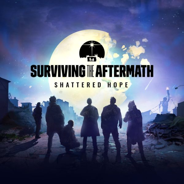Surviving the Aftermath: Shattered Hope [PS4]