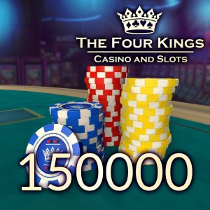 Four Kings Casino: 150,000 Chip Pack []