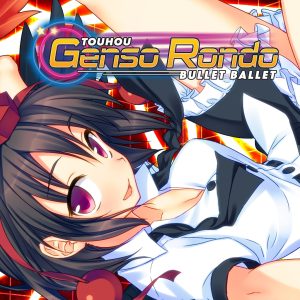 Touhou Genso Rondo: Aya Shameimaru: Additional Story & BGM [PS4]