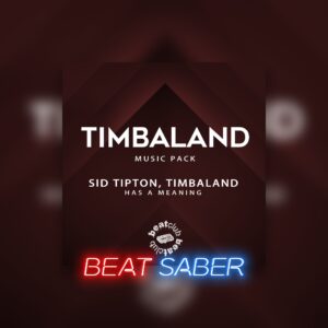Beat Saber: Sid Tipton & Timbaland – 'Has A Meaning'