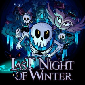 Last Night of Winter [PS4, PS5]