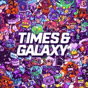 Times & Galaxy [PS5]