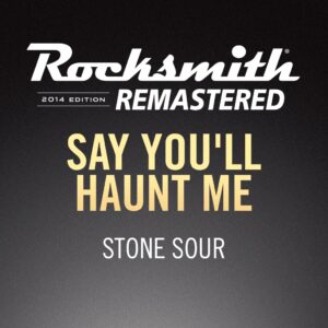 Rocksmith 2014 – Say You’ll Haunt Me - Stone Sour Song [PS4]