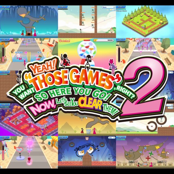 YEAH! YOU WANT "THOSE GAMES," RIGHT? SO HERE YOU GO! NOW, LET'S SEE YOU CLEAR THEM! 2 [PS4, PS5]