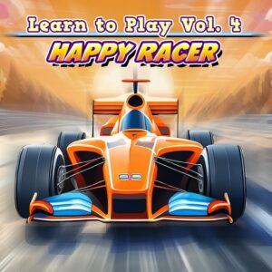 Learn to Play Vol. 4 - Happy Racer [PS4]