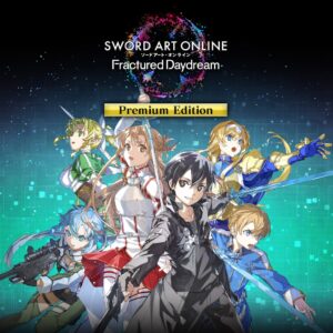 SWORD ART ONLINE Fractured Daydream Premium Edition [PS5] cover