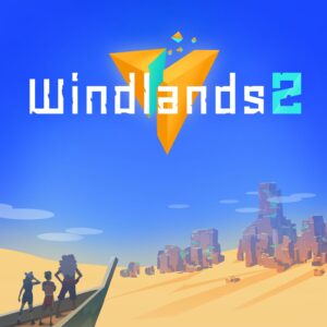 Windlands 2 [PS4, PS5]