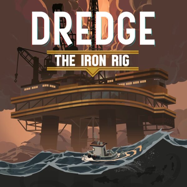 DREDGE - The Iron Rig [PS4, PS5]
