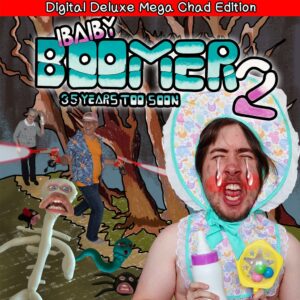 Baby Boomer 2: 35 Years Too Soon: Digital Deluxe Mega Chad Edition PS4 & PS5