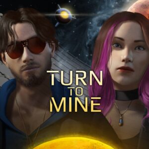 Turn to Mine [PS4]