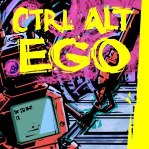 Ctrl Alt Ego [PS5]