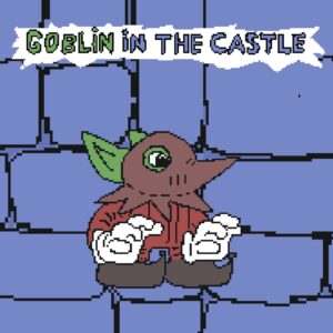 Goblin in the castle [PS4]