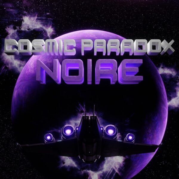 Cosmic Paradox: Noire [PS4, PS5]