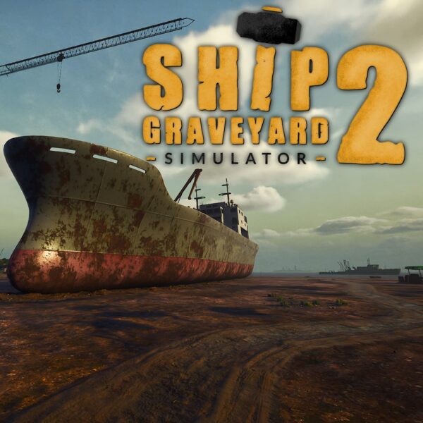 Ship Graveyard Simulator 2 [PS5]