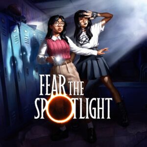 Fear the Spotlight [PS4, PS5]