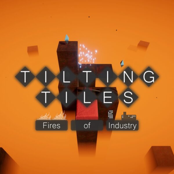 Tilting Tiles: Fires of Industry [PS4, PS5]