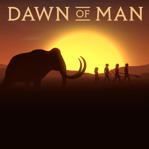 Dawn of Man [PS4, PS5]