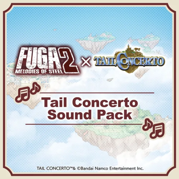 Fuga: Melodies of Steel 2 - Tail Concerto Sound Pack [PS4, PS5]