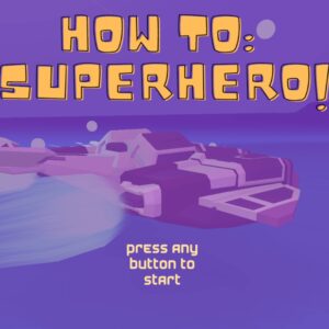 HOW TO: SUPERHERO! [PS5] - изображение 4