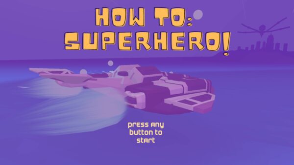 HOW TO: SUPERHERO! [PS5] - изображение 4