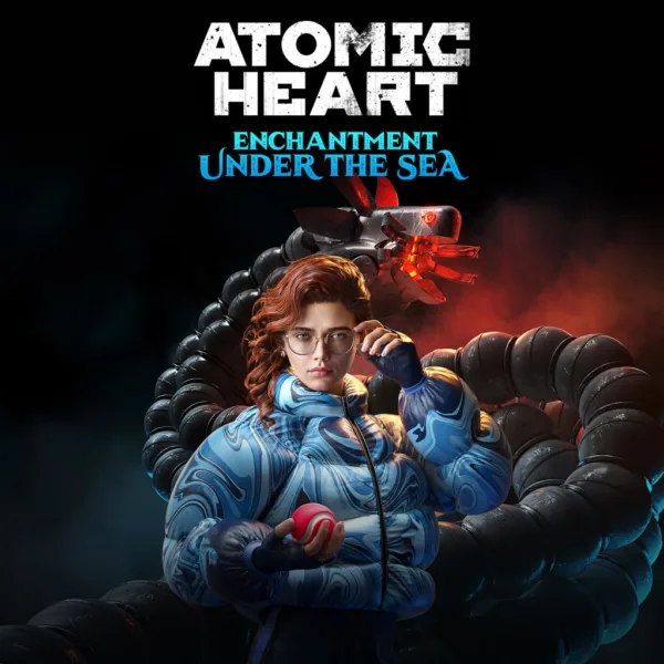 Atomic Heart - Enchantment Under the Sea [PS4, PS5]