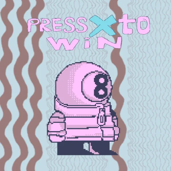 Press "X" to win [PS4]