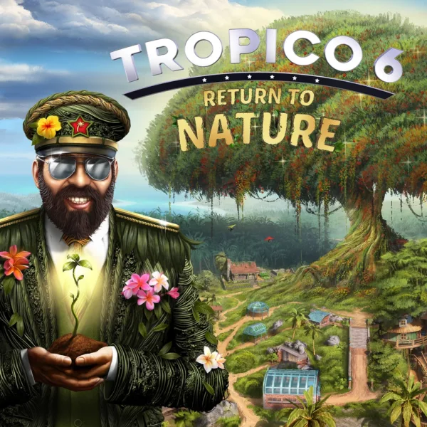 Tropico 6 - Return to Nature [PS4, PS5]