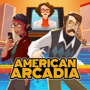 American Arcadia [PS4,&nbsp;PS5]