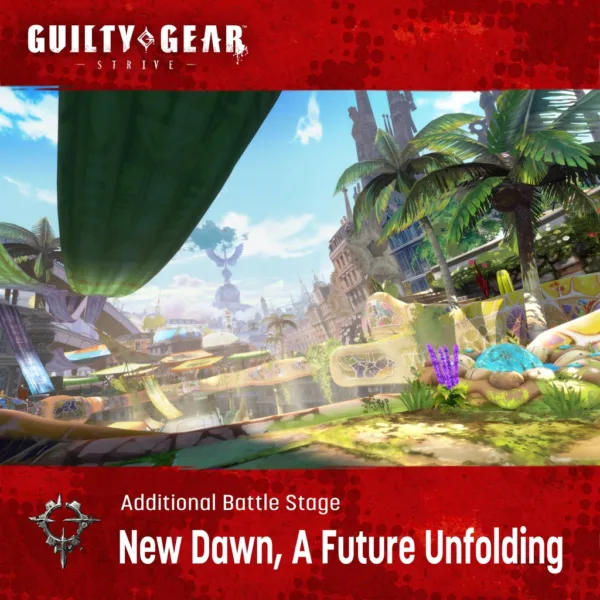 GGST Additional Stage: "New Dawn, A Future Unfolding" [PS4, PS5]