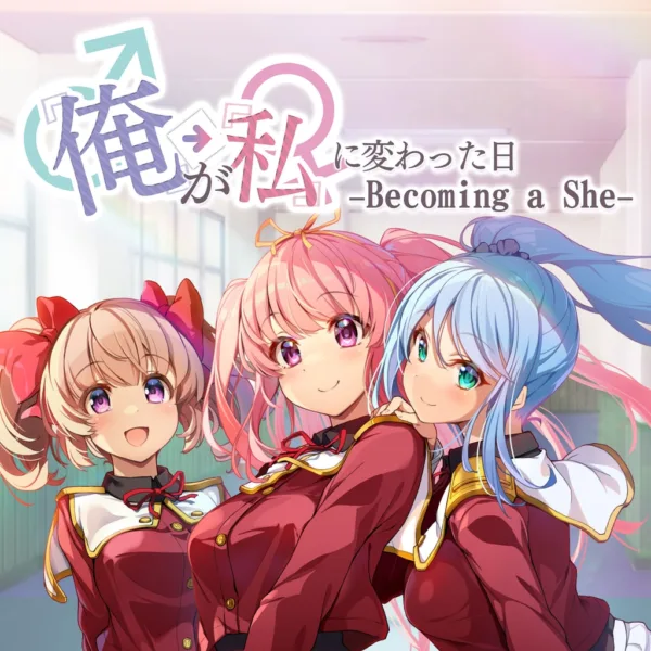 Becoming a She ～俺が私に変わった日…～ [PS4]