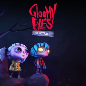 Gloomy Eyes - Soundtrack [PS5]