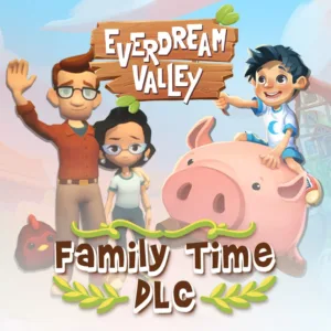 Everdream Valley: Family Time DLC [PS4,&nbsp;PS5]