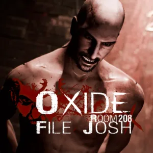 Oxide Room 208 - File Josh [PS4]