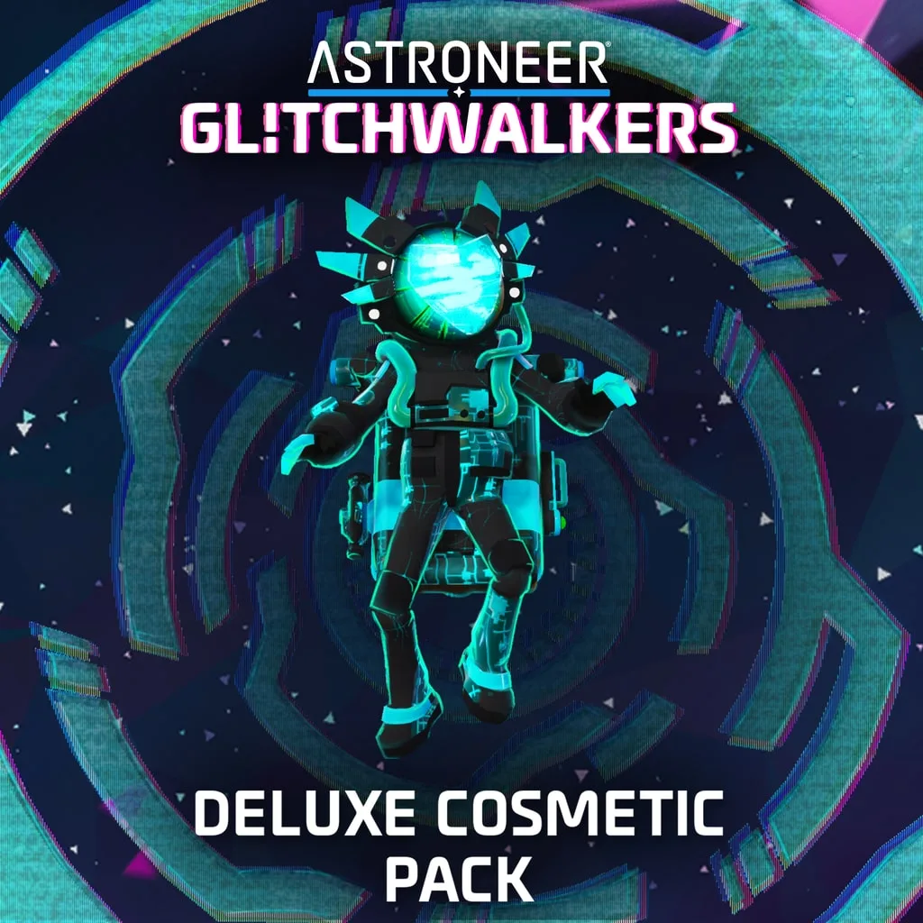 ASTRONEER: Glitchwalkers - Deluxe Cosmetic Pack cover