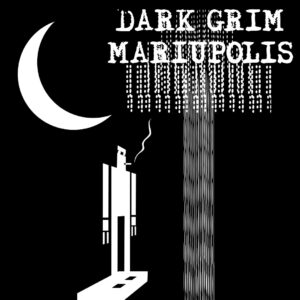 Dark Grim Mariupolis. Изображение 1