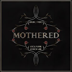 Mothered - A Role-Playing Horror Game. Изображение 1