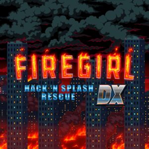 Firegirl: Hack 'n Splash Rescue DX. Изображение 1
