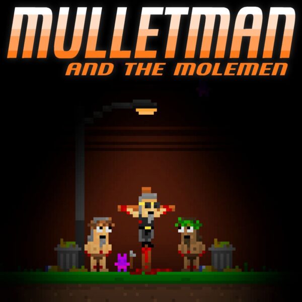 Mulletman and the Molemen. Изображение 1