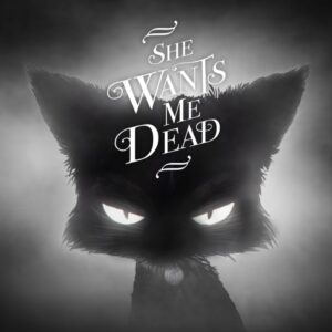 She Wants Me Dead. Изображение 1